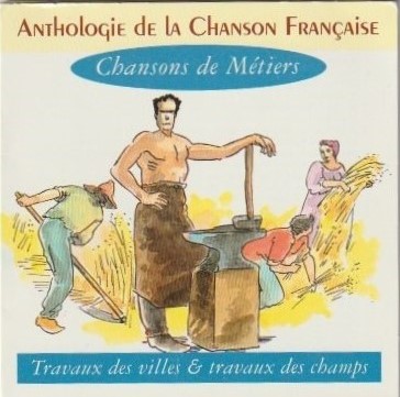CD Anthologie de la Chanson Française - Chansons de Métiers